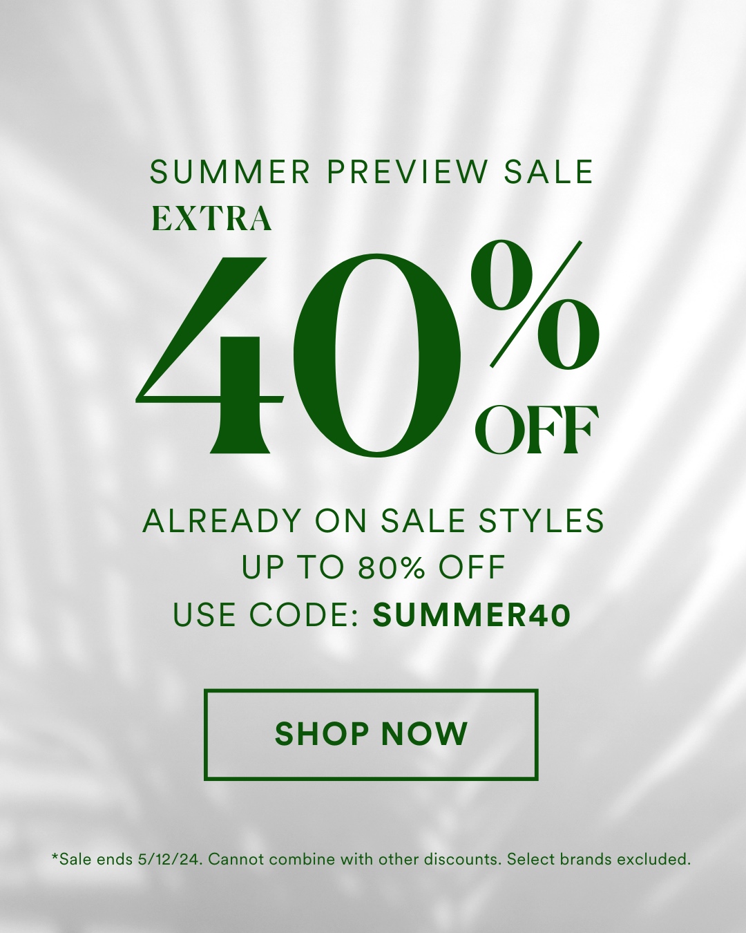 Summer Preview Sale 40% OFF