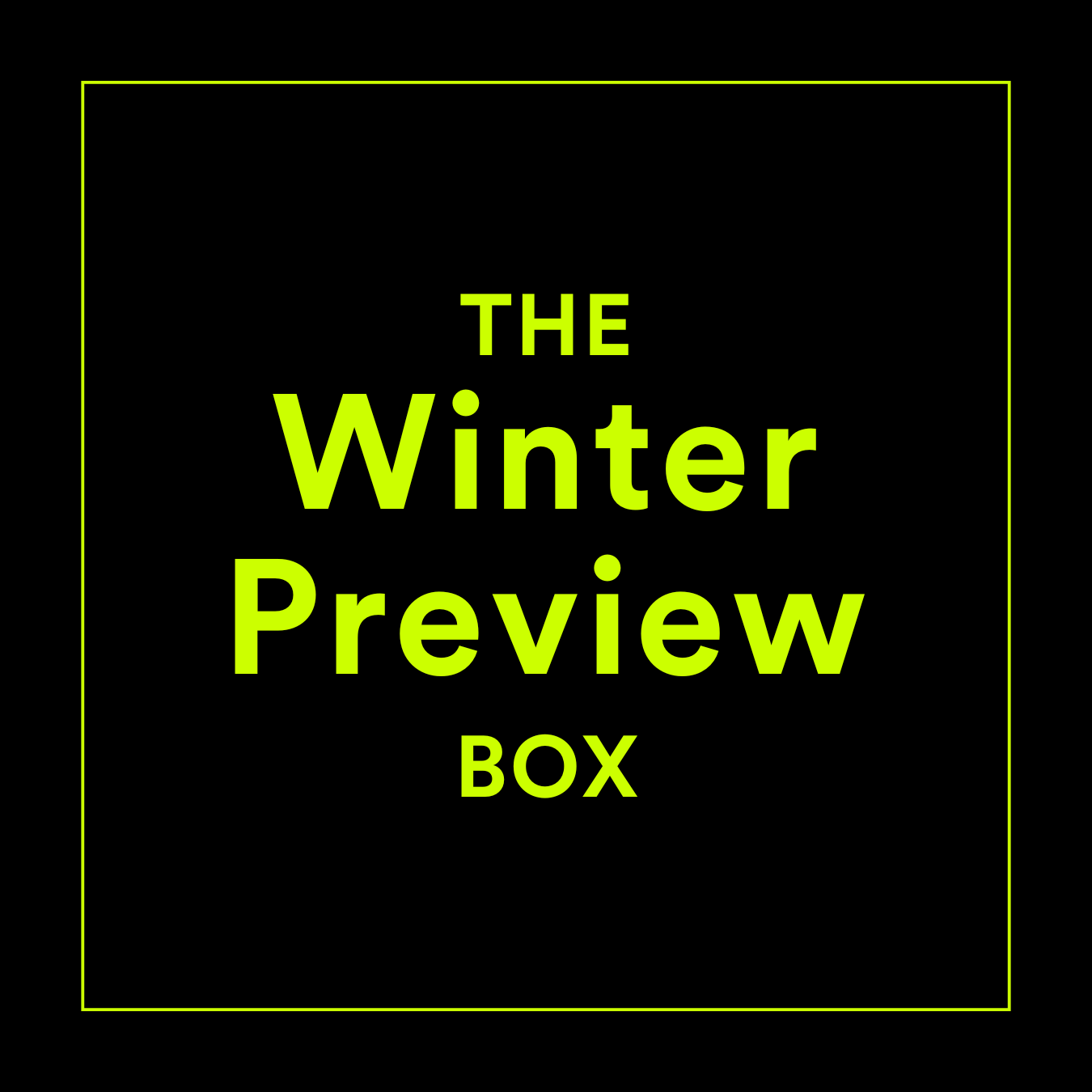 The Winter Preview Box