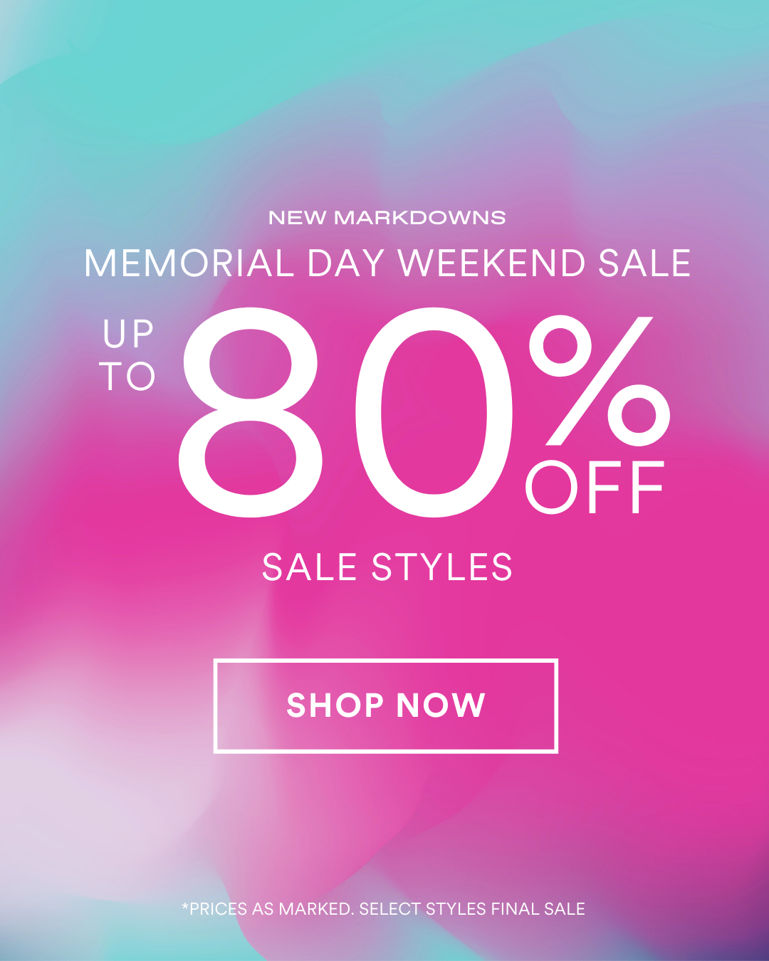 Memorial Day Weekend Sale Up to 80% OFF Sale Styles