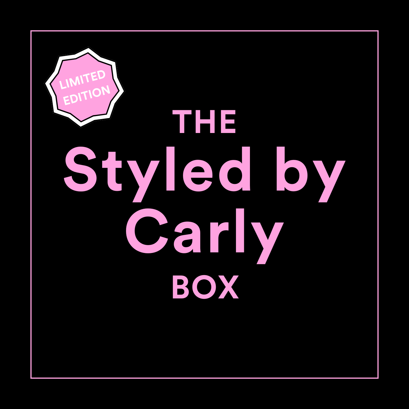 Limited Edition: The Styled By Carly Box