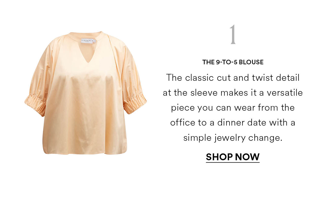 THE 9-TO-5 BLOUSE. Shop now