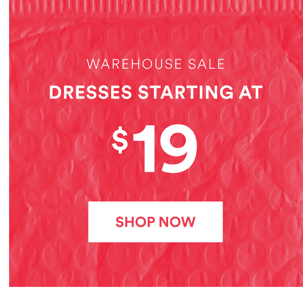 Dresses Starting at $19. Shop Now