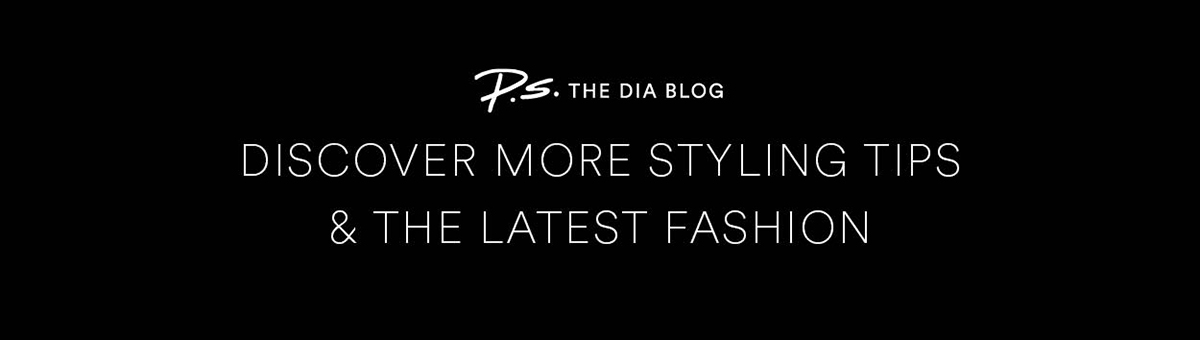 Discover more styling tips & the latest fashion