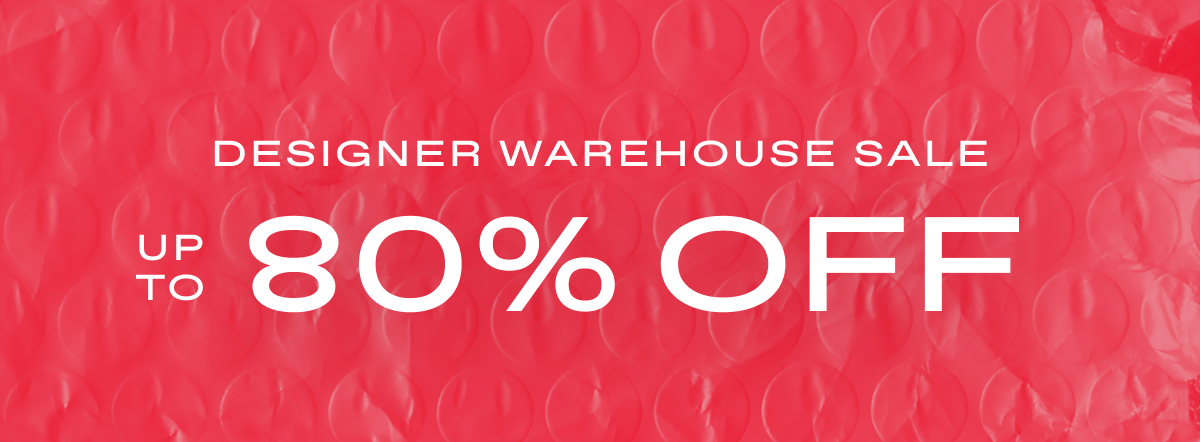 Warehouse Sale Up to 80% off