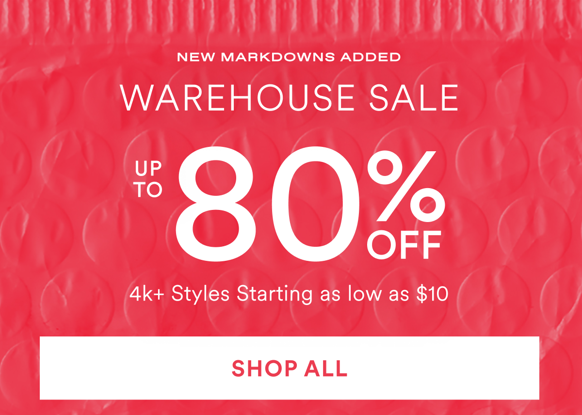 Warehouse Sale. Up to 80% OFF.