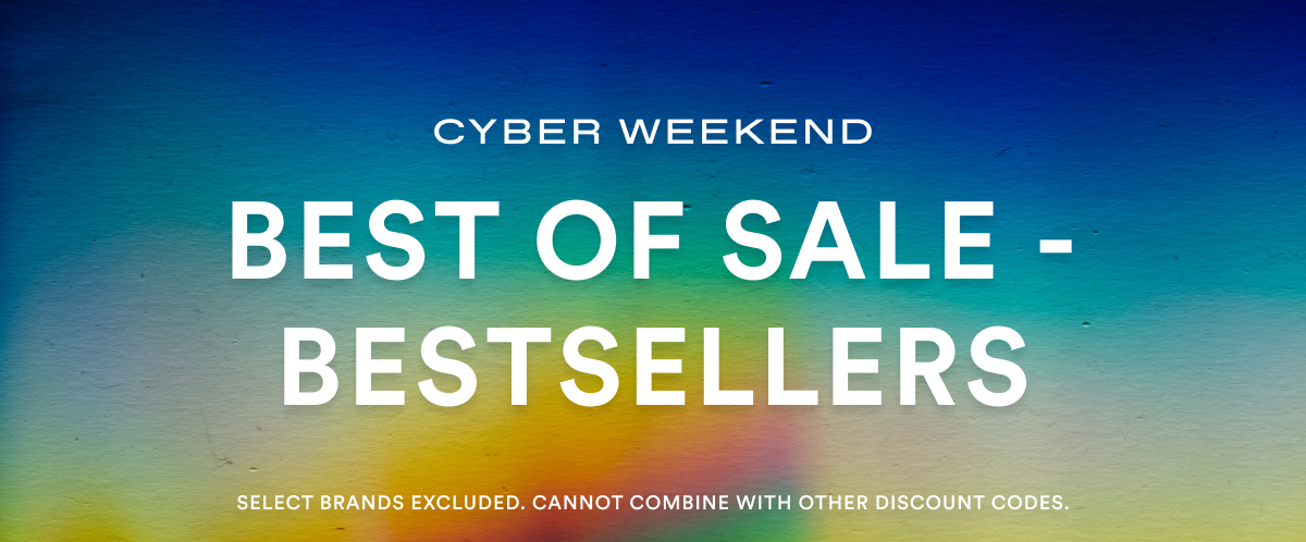 Cyber Weekend 60% OFF. Bestsellers. Code: CYBER60. Select brands excluded. Cannot combine with other discount codes.