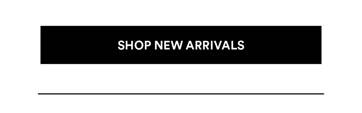 Shop New Arrivals