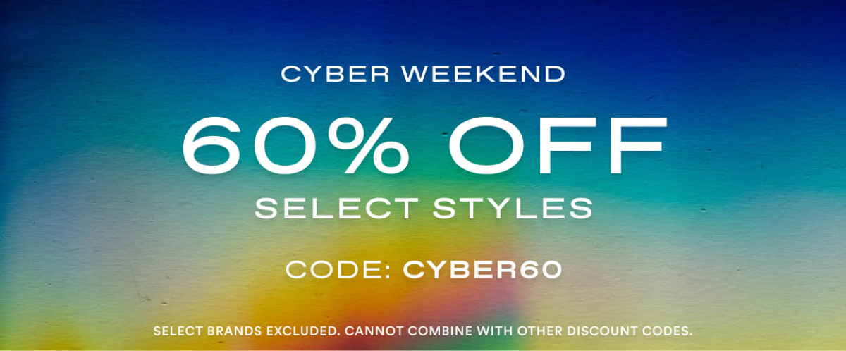 Cyber Weekend 60% OFF. Use code CYBER60